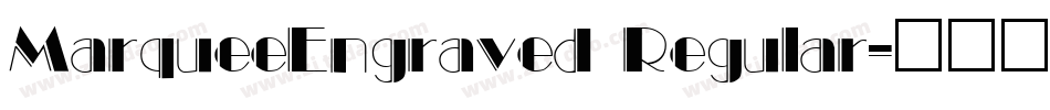 MarqueeEngraved Regular字体转换